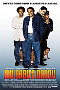 My Baby's Daddy (2004)